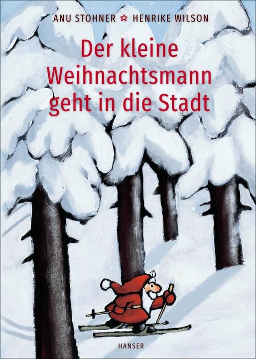 Der kleine Weihnachtsmann geht in die Stadt (Pappbilderbuch) (Deutsch, Anu Stohner, Henrike Wilson, 2023)