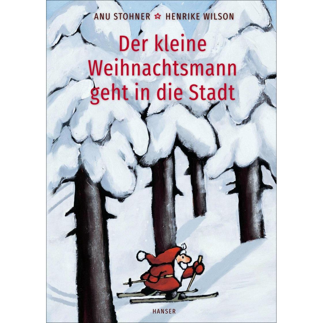 Der kleine Weihnachtsmann geht in die Stadt (Pappbilderbuch), Kinderbücher von Anu Stohner, Henrike Wilson