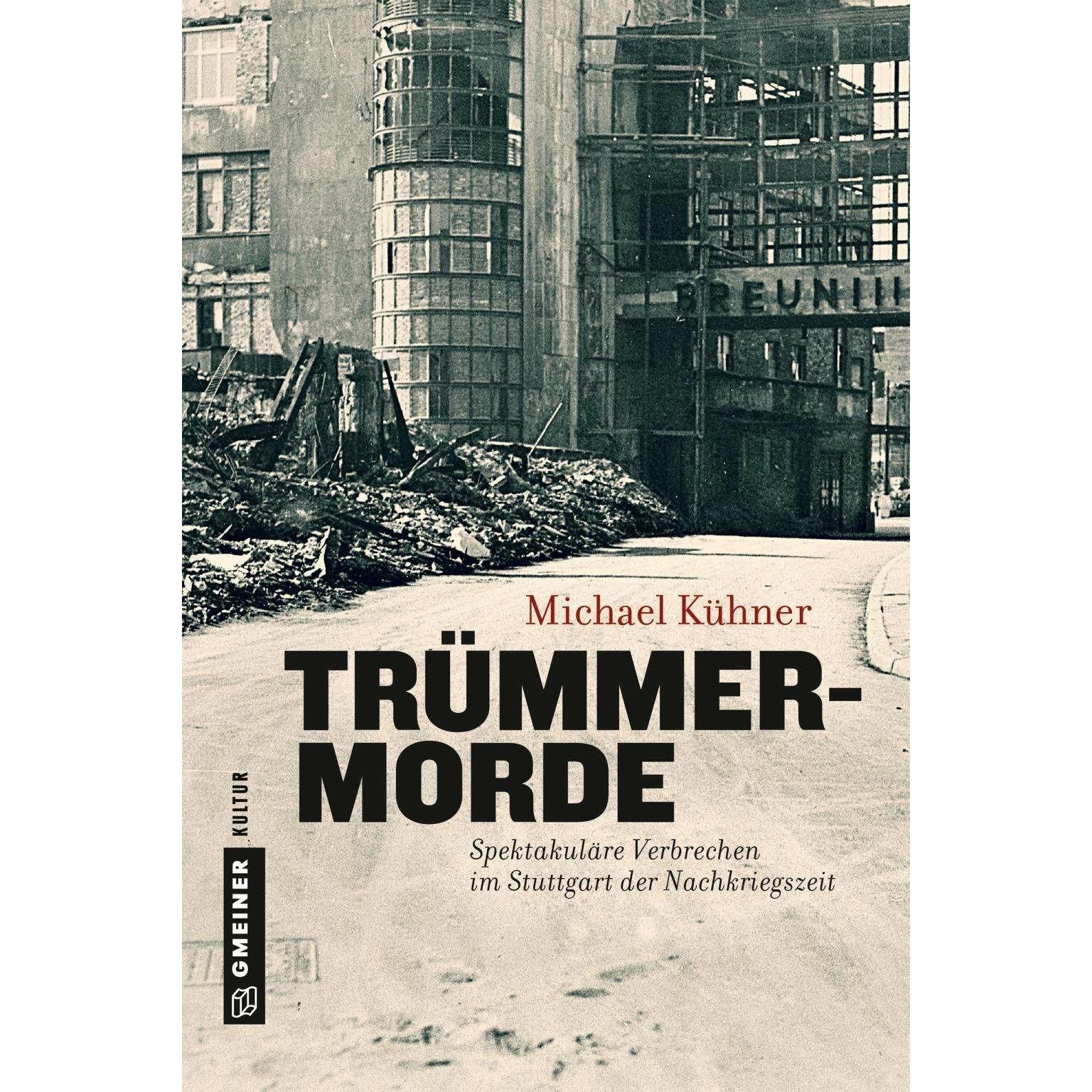 Kühner:Trümmermorde, Belletristik von Michael Kühner