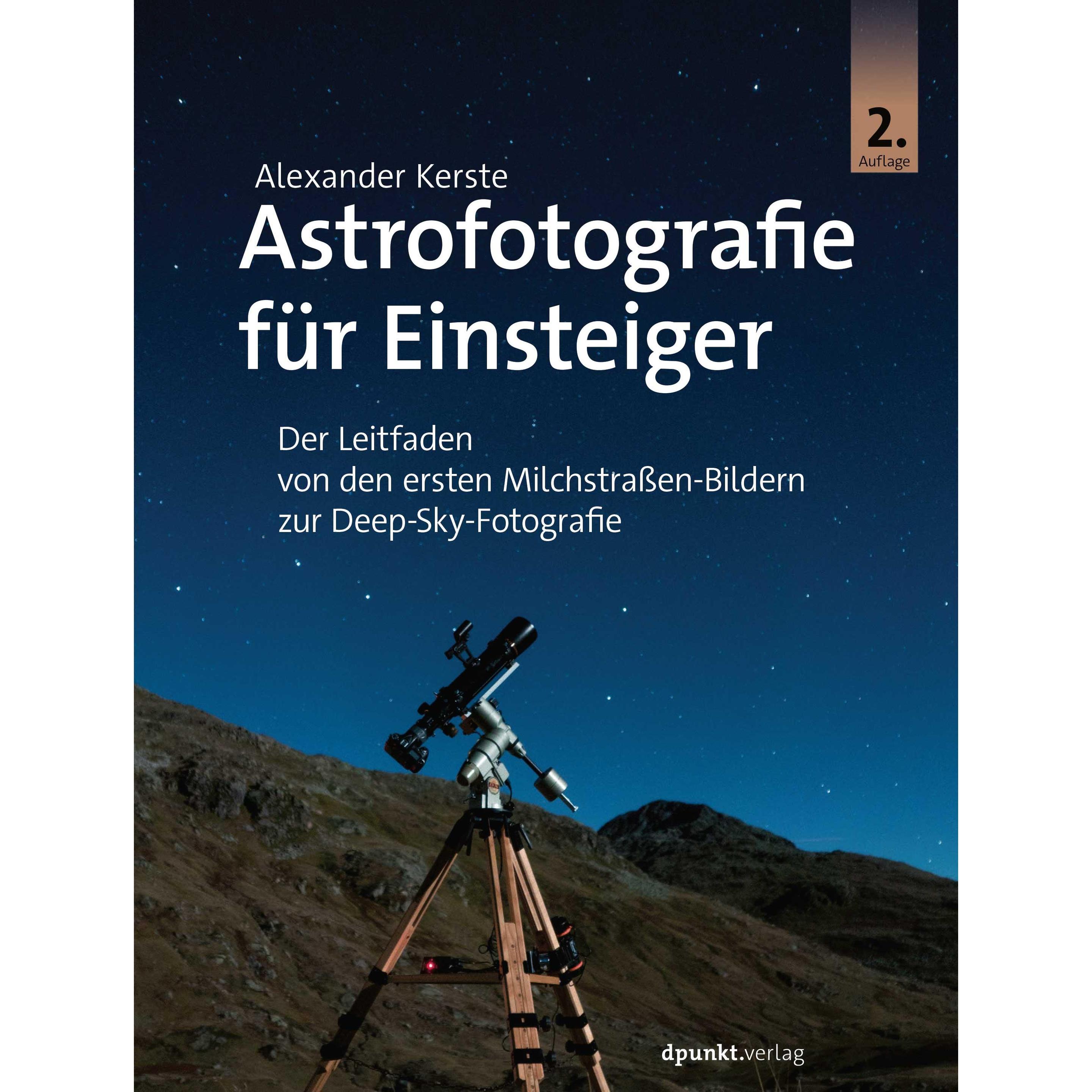 Astrofotografie für Einsteiger, Ratgeber von Alexander Kerste