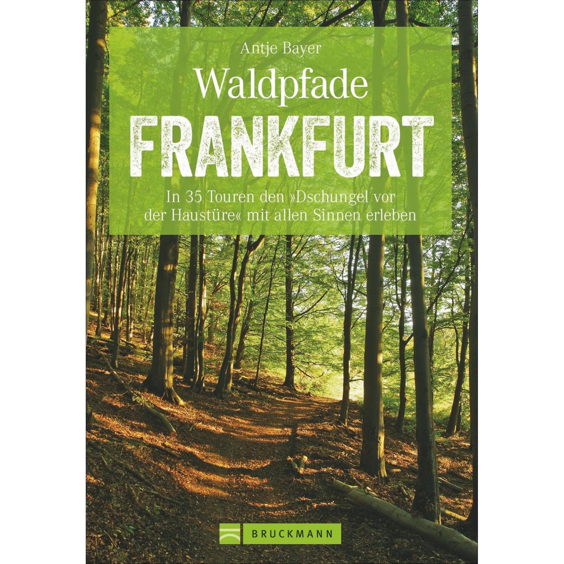 Waldpfade Frankfurt, Ratgeber von Antje Bayer