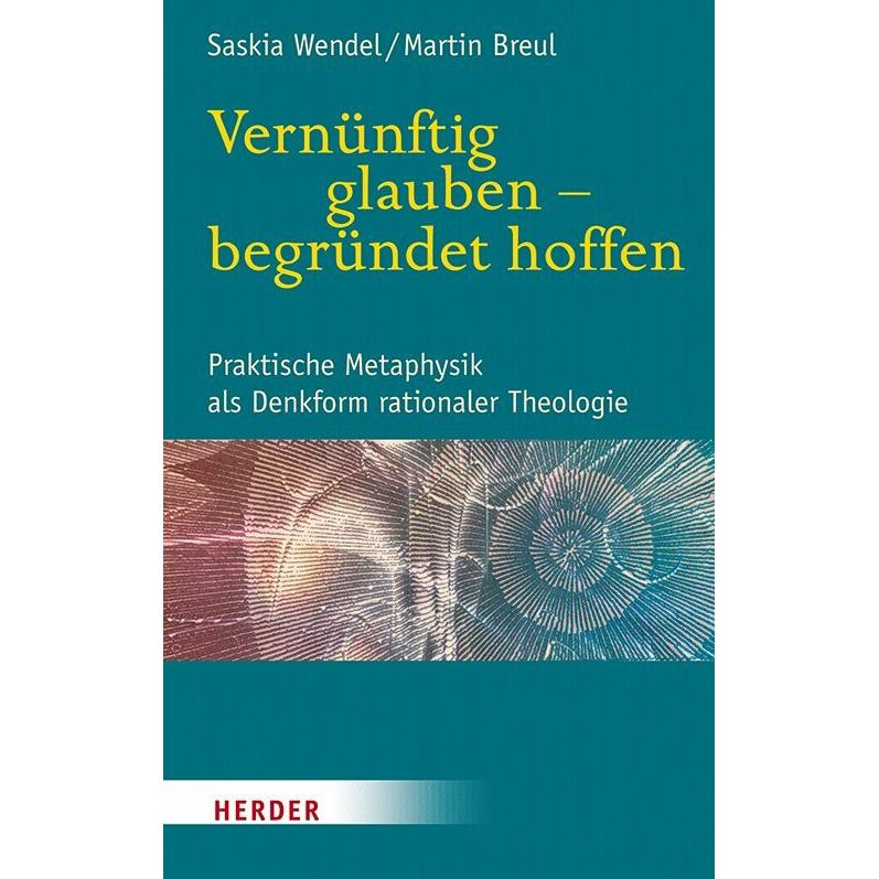 Vernünftig glauben - begründet hoffen, Sachbücher von Saskia Wendel