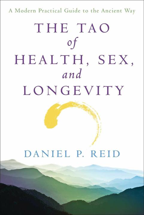 Produktbild The Tao of Health, Sex, and Longevity (Englisch, Daniel Reid, 1989)