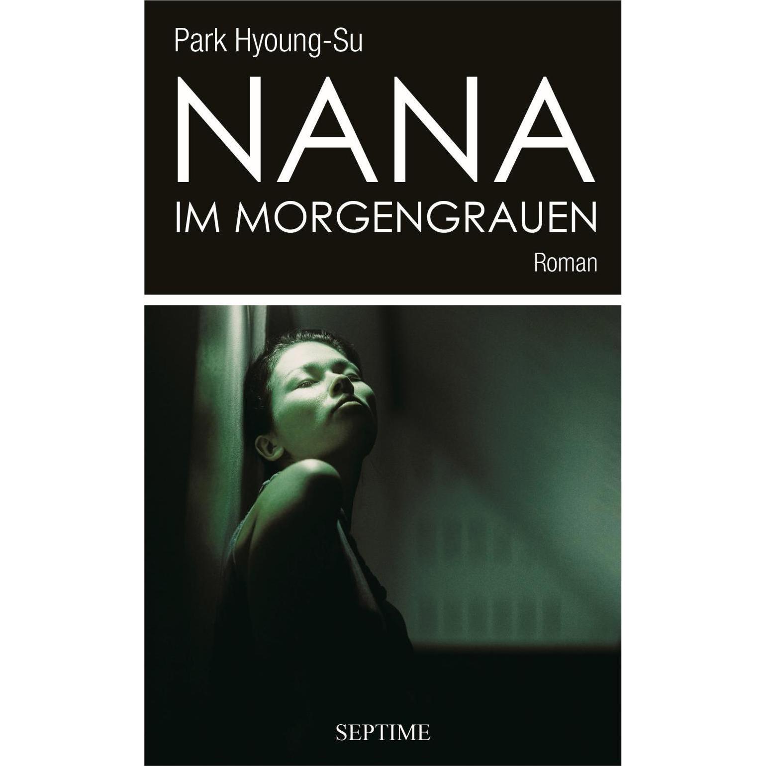 Nana im Morgengrauen, Belletristik von Park Hyoung-su