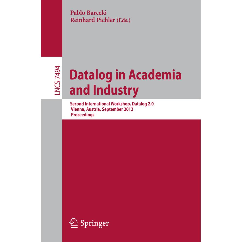 Datalog in Academia and Industry, Fachbücher von Reinhard Pichler, Pablo Barceló