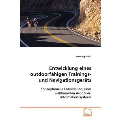 Entwicklung eines outdoorfähigen Trainings-und Navigationsgeräts, Fachbücher