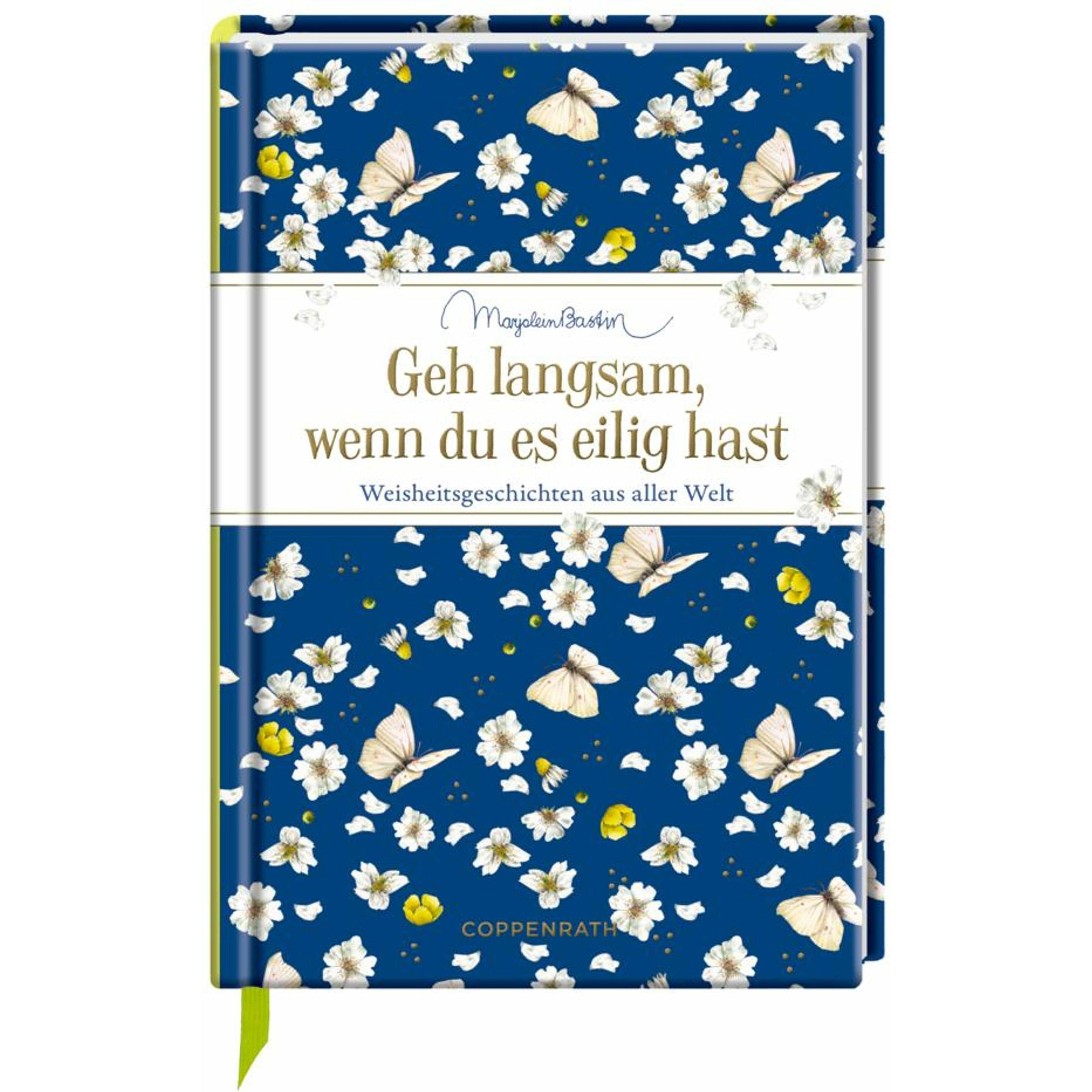 Geh langsam, wenn du es eilig hast, Ratgeber von Marjolein Bastin