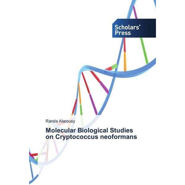 Molecular Biological Studies on Cryptococcus neoformans, Fachbücher von Randa Alarousy
