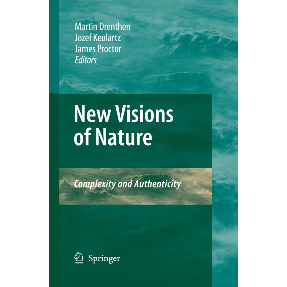 New Visions of Nature, Fachbücher von James Proctor, F.W. Jozef Keulartz, Martin A. M. Drenthen