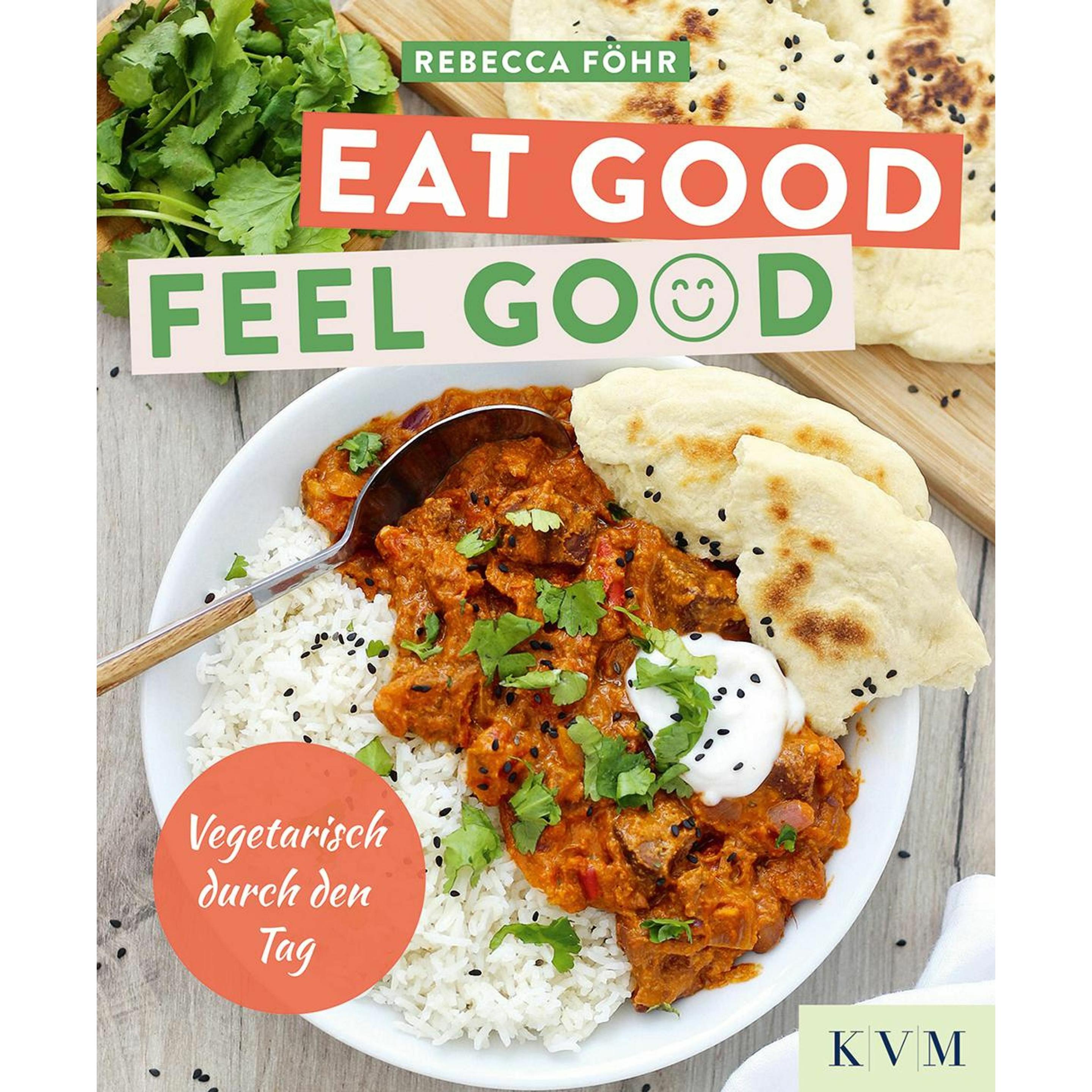 Thumbnail - Eat Good. Feel Good, Ratgeber von Föhr Rebecca