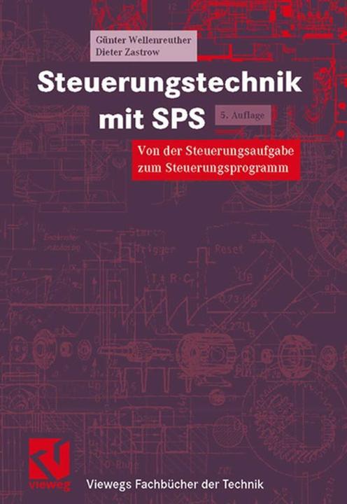 Produktbild Steuerungstechnik mit SPS (Deutsch, Dieter Zastrow, Günter Wellenreuther, 1998)