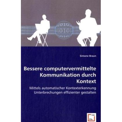 Bessere computervermittelte Kommunikation durch Kontext, Fachbücher von Simone Braun
