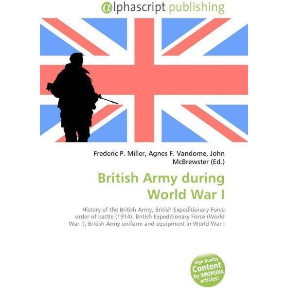 British Army during World War I, Fachbücher von Agnes F. Vandome, Frederic P. Miller, John McBrewster
