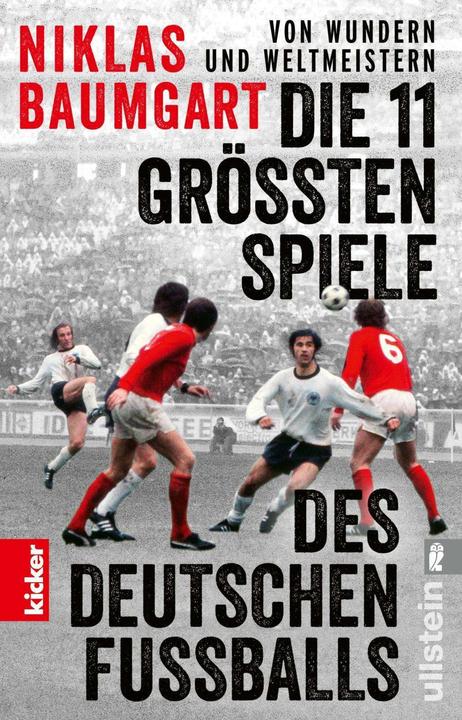 Image du produit Von Wundern und Weltmeistern: Die 11 grössten Spiele des deutschen Fussballs (Allemand, Niklas Baumgart, 2024)
