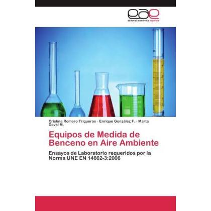 Equipos de Medida de Benceno en Aire Ambiente, Fachbücher von Cristina Romero Trigueros, Marta Doval M., Enrique Gonzále...