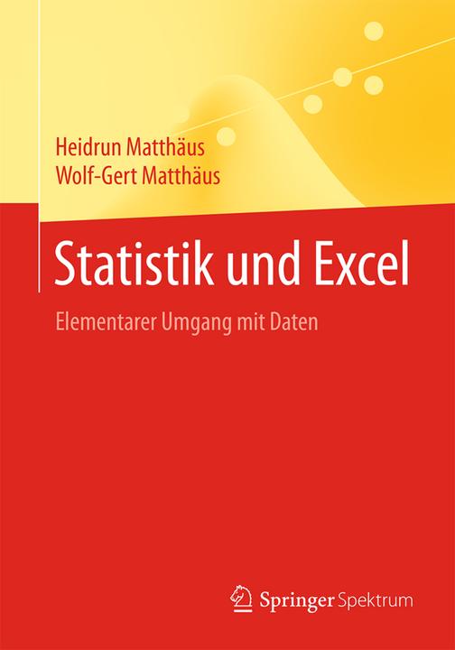 Produktbild Statistik und Excel (Deutsch, Heidrun Matthäus, Wolf-Gert Matthäus, 2016)