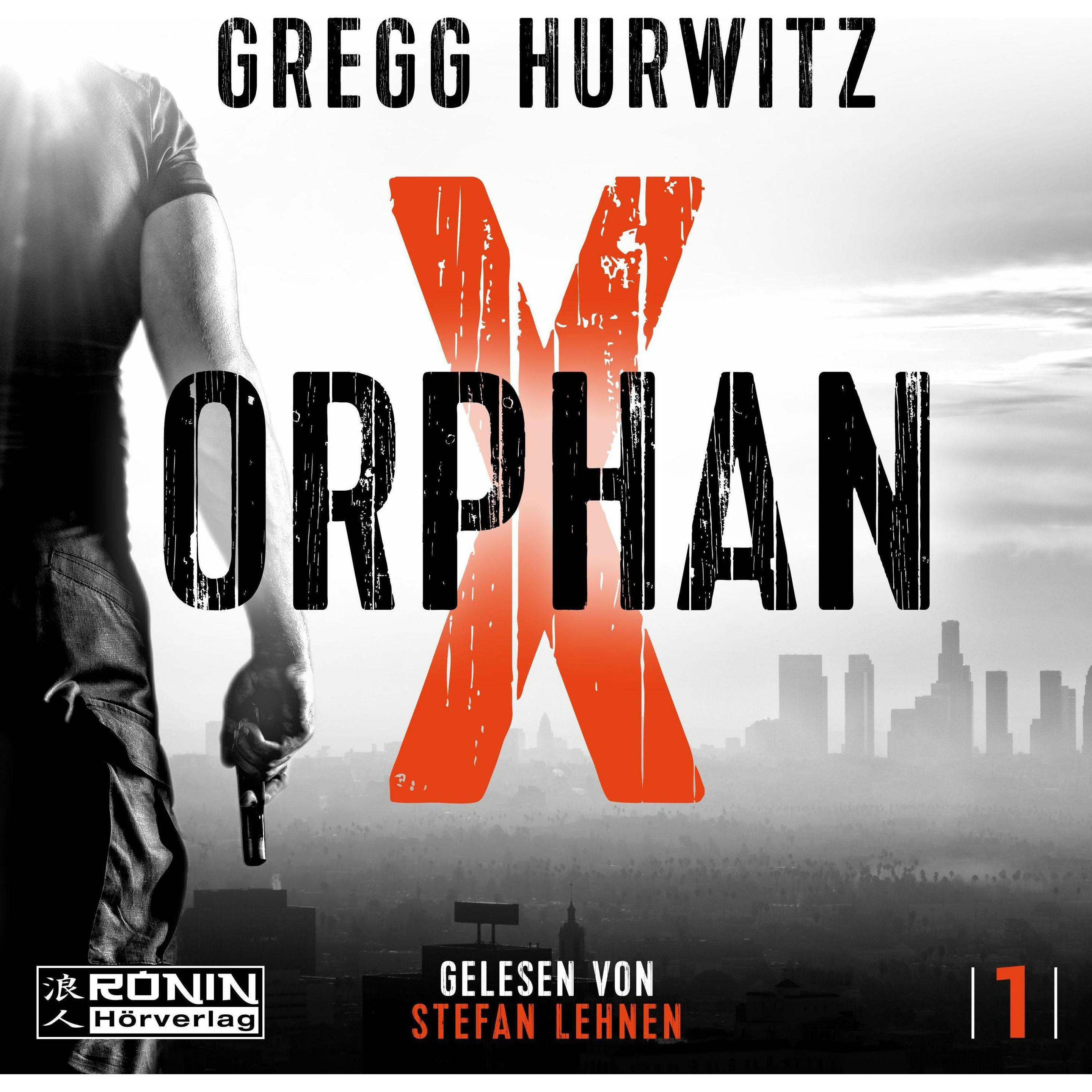 Orphan X, Hörbücher von Gregg Hurwitz