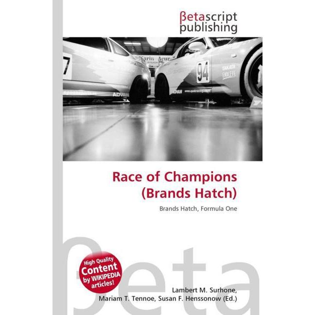Race of Champions (Brands Hatch), Ratgeber von Lambert M. Surhone, Miriam T. Timpledon, Susan F. Marseken
