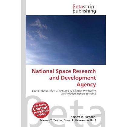 National Space Research and Development Agency, Fachbücher von Miriam T. Timpledon, Lambert M. Surhone, Susan F. Marseke...