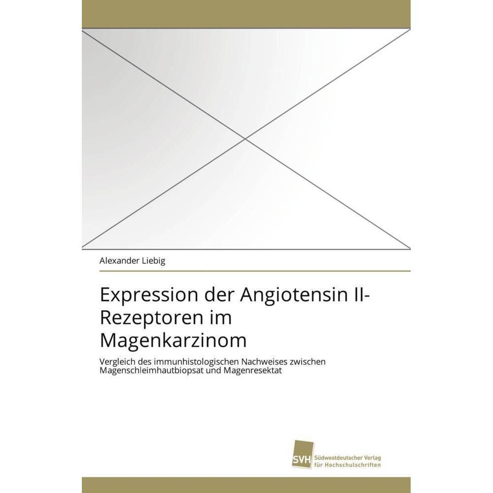Expression der Angiotensin II-Rezeptoren im Magenkarzinom, Fachbücher