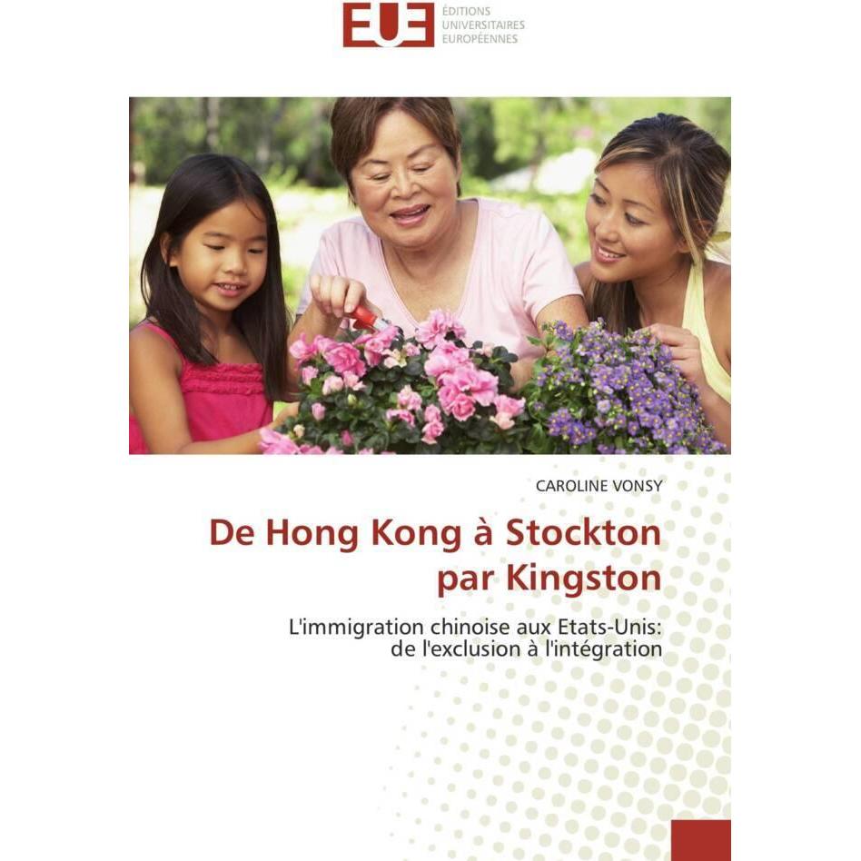 De Hong Kong à Stockton par Kingston, Fachbücher von Caroline Vonsy