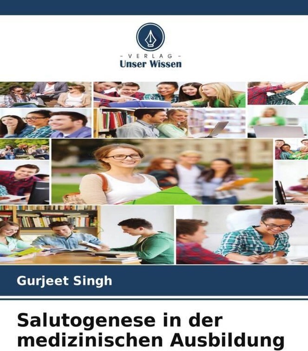 Produktbild Salutogenese in der medizinischen Ausbildung (Deutsch, Gurjeet Singh, 2024)