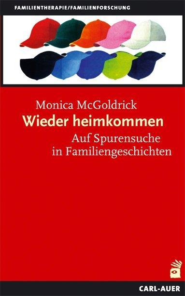 Produktbild Wieder heimkommen (Deutsch, Monica McGoldrick, 2013)