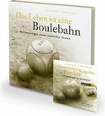 Produktbild Das Leben ist eine Boulebahn (Deutsch, Manfred Siebald, Wolfram Heidenreich, 2016)