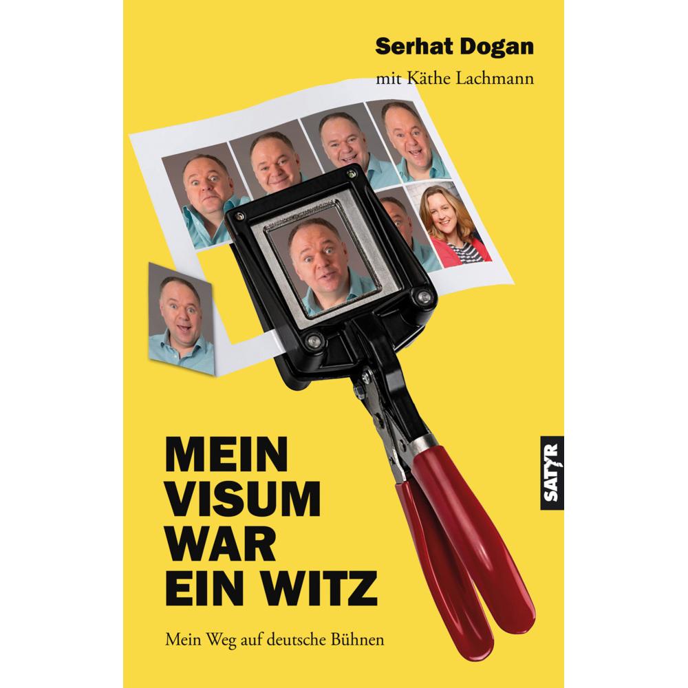 Thumbnail - Mein Visum war ein Witz, Belletristik von Serhat Dogan, Käthe Lachmann