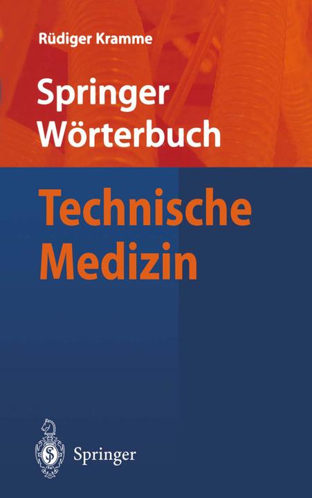 Produktbild Wörterbuch Technische Medizin (Deutsch, Rüdiger Kramme, 2014)