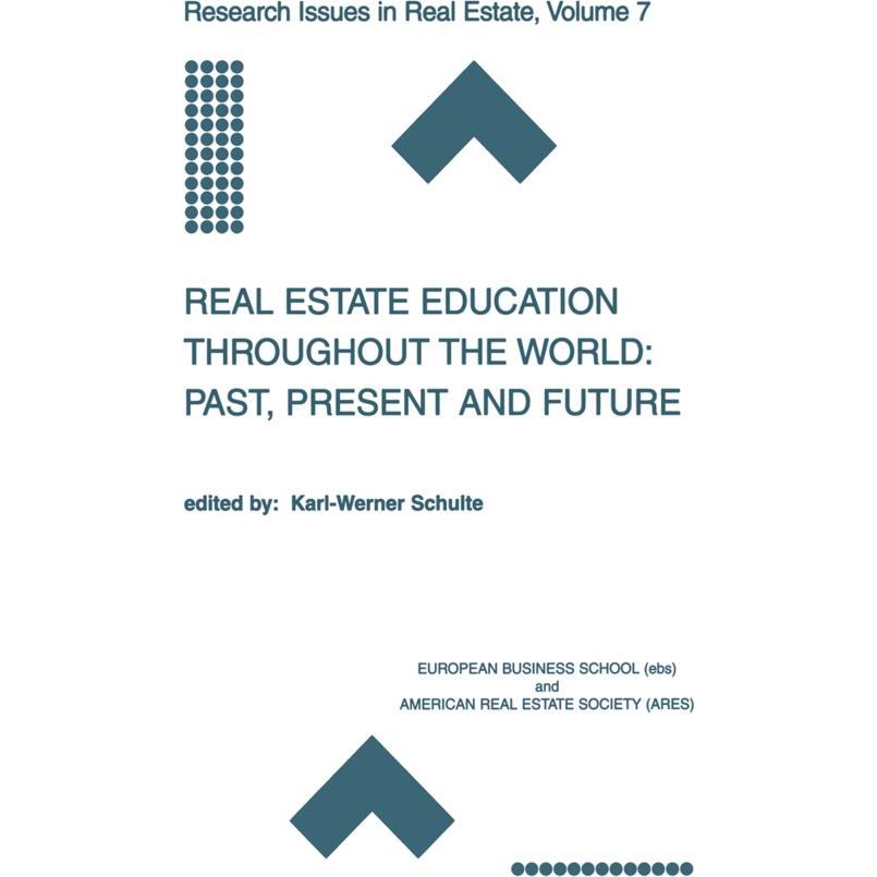 Real Estate Education Throughout the World: Past, Present and Future, Fachbücher von Karl-Werner Schulte