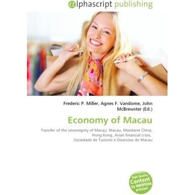 Economy of Macau, Fachbücher von Agnes F. Vandome, Frederic P. Miller, John McBrewster