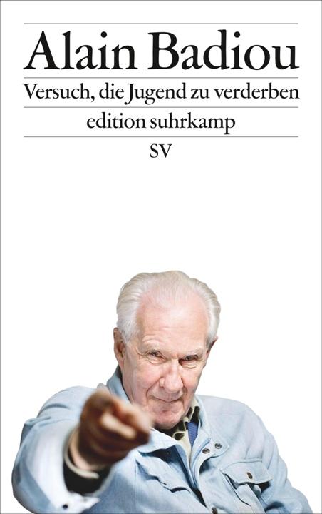 Produktbild Versuch, die Jugend zu verderben (Deutsch, Alain Badiou, 2017)