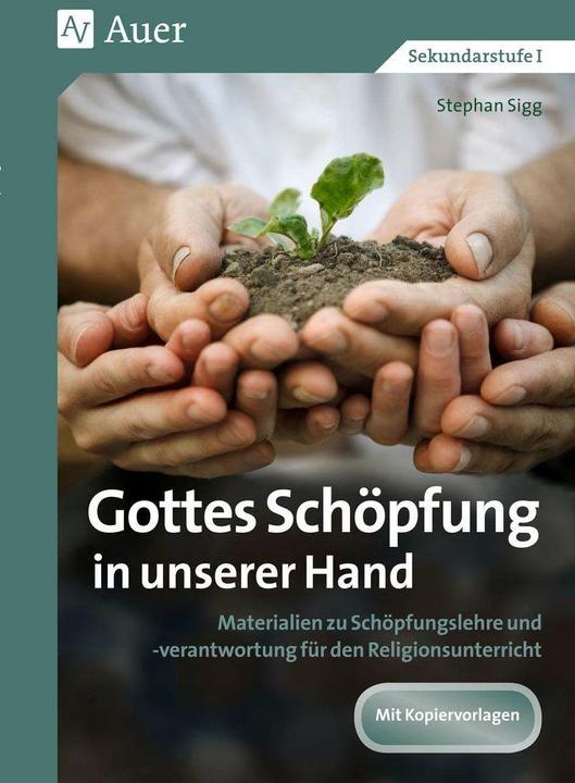 Produktbild Gottes Schöpfung in unserer Hand (Deutsch, Stephan Sigg, 2021)