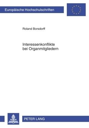 Produktbild Interessenkonflikte bei Organmitgliedern (Deutsch, Roland Borsdorff, 2009)