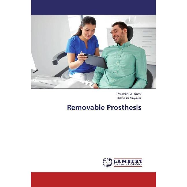 Removable Prosthesis, Fachbücher von Ramesh Nayakar, Prashant A. Karni