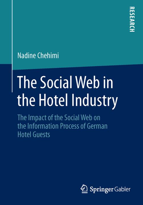 Produktbild The Social Web in the Hotel Industry (Englisch, Nadine Chehimi, 2013)