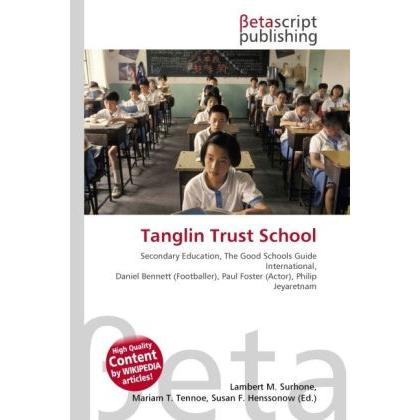 Tanglin Trust School, Schulbücher von Lambert M. Surhone, Mariam T. Tennoe, Susan F. Henssonow