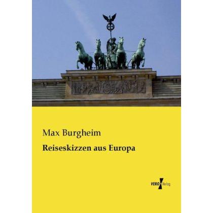 Reiseskizzen aus Europa, Fachbücher von Max Burgheim