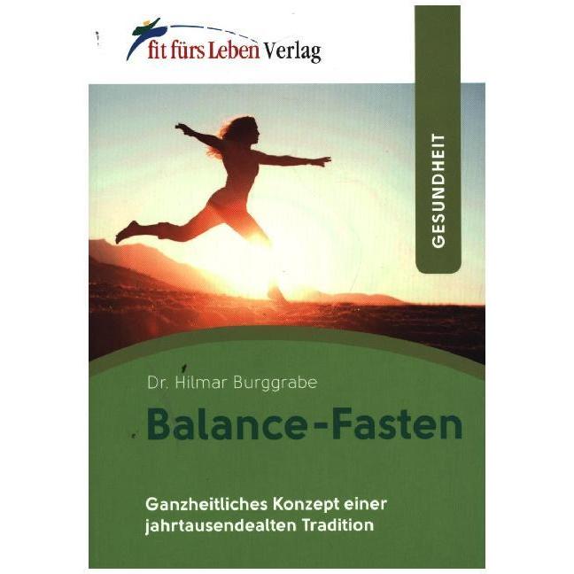Balance-Fasten, Ratgeber von Hilmar Burggrabe