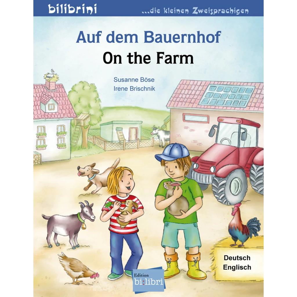 Auf dem Bauernhof Deutsch-Englisch, Kinderbücher von Susanne Böse, Irene Brischnik-Pöttler