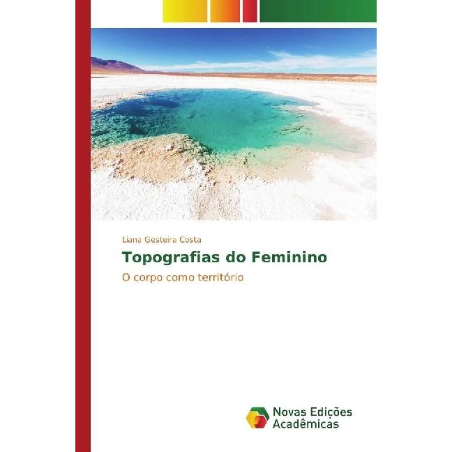 Topografias do Feminino, Fachbücher von Liana Gesteira Costa