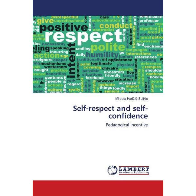 Self-respect and self-confidence, Ratgeber von Mirzeta Hadzic-Suljkic