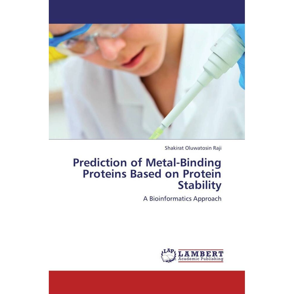 Prediction of Metal-Binding Proteins Based on Protein Stability, Fachbücher