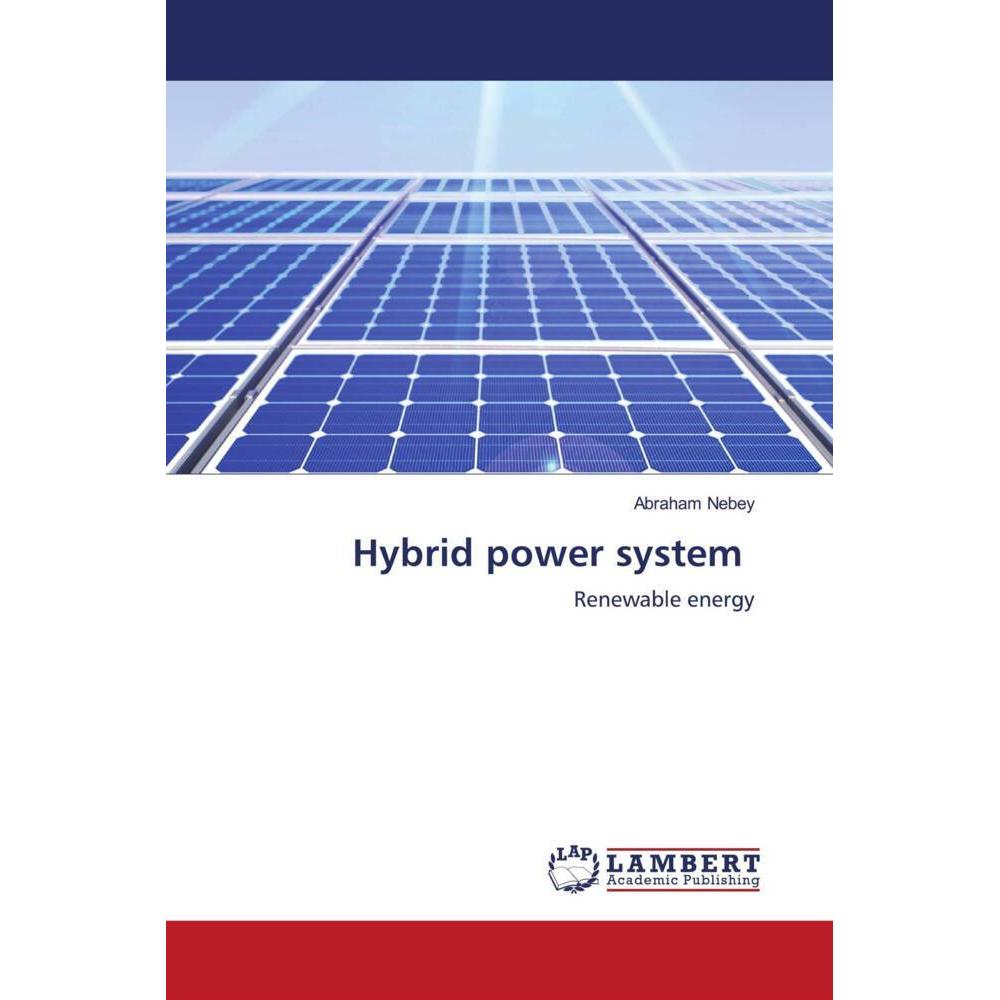 Hybrid power system, Fachbücher von Abraham Nebey