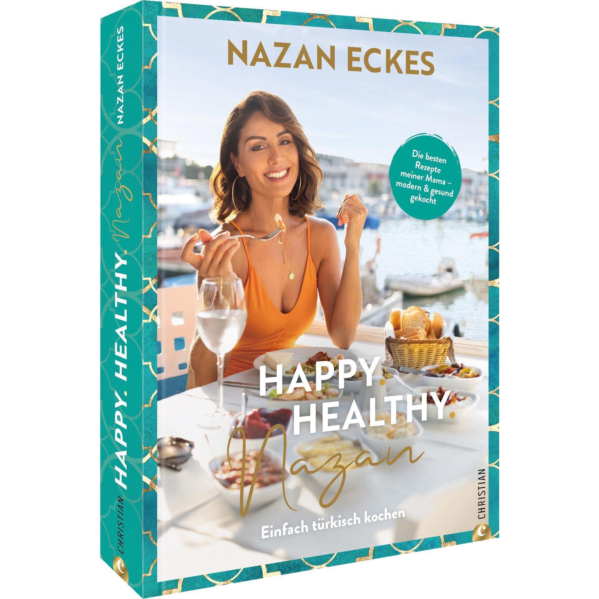 Happy. Healthy. Nazan!, Ratgeber von Nazan Eckes