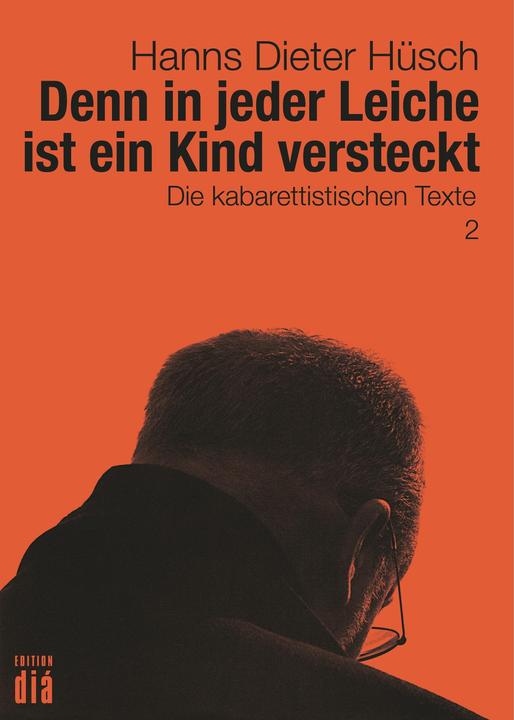 Produktbild Denn in jeder Leiche ist ein Kind versteckt (Deutsch, Hanns Dieter Hüsch, Helmut Lotz, 2017)