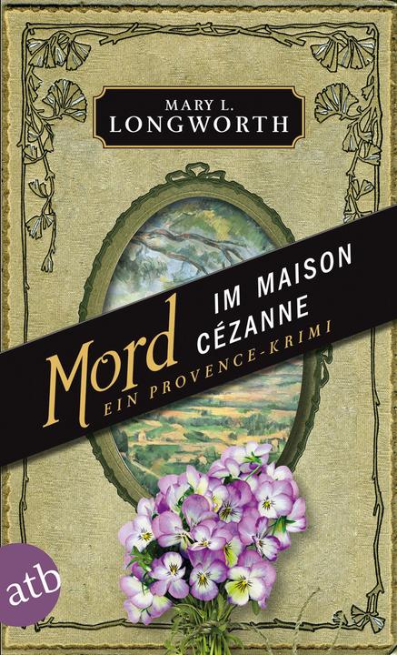 Produktbild Mord im Maison Cézanne (Deutsch, Mary L. Longworth, 2016)