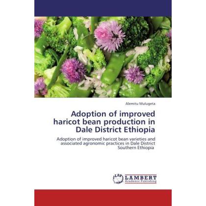 Adoption of improved haricot bean production in Dale District Ethiopia, Fachbücher