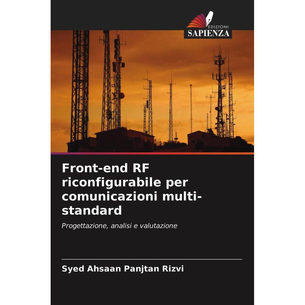 Front-end RF riconfigurabile per comunicazioni multi-standard, Fachbücher von Syed Ahsaan Panjtan Rizvi